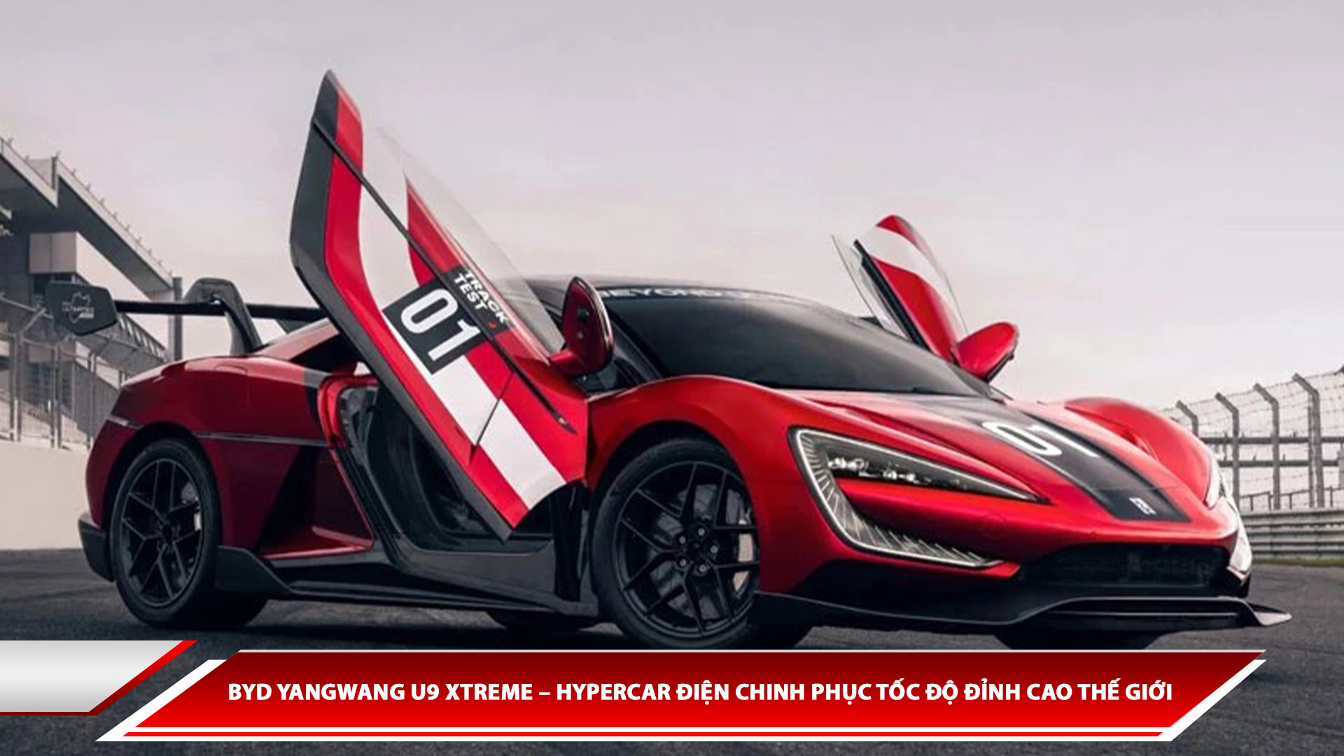 BYD Yangwang U9 Xtreme - Hypercar điện chinh phục tốc độ đỉnh cao thế giới